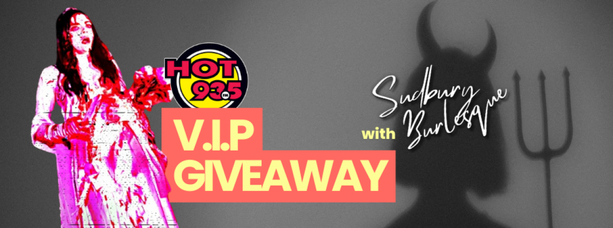 HOT VIP giveaway x Sudbury Burlesque